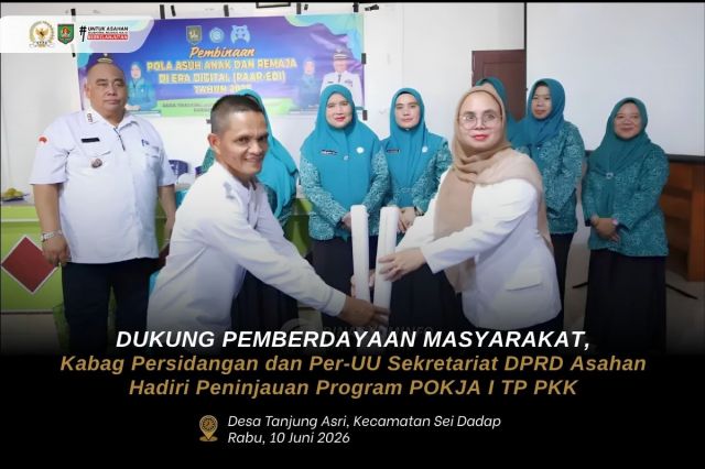 DUKUNG PEMBERDAYAAN MASYARAKAT, KABAG PERSIDANGAN DAN PER-UU SEKRETARIAT DPRD ASAHAN HADIRI PENINJAUAN PROGRAM POKJA I TP PKK
